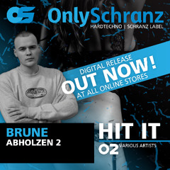 OS HIT IT VA02 - Brune - Abholzen 2 [Preview]