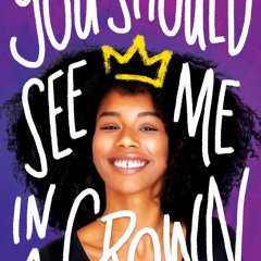 [Read] Online You Should See Me in a Crown BY : Leah Johnson