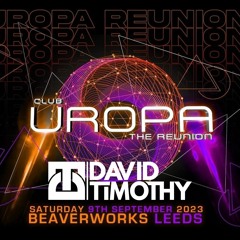David Timothy - Club Uropa The Reunion 9/9/23 (Re-Record)
