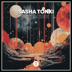 Sasha Tonki - Get Down