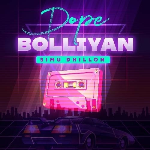 Dope Boliyan Simu Dhillon