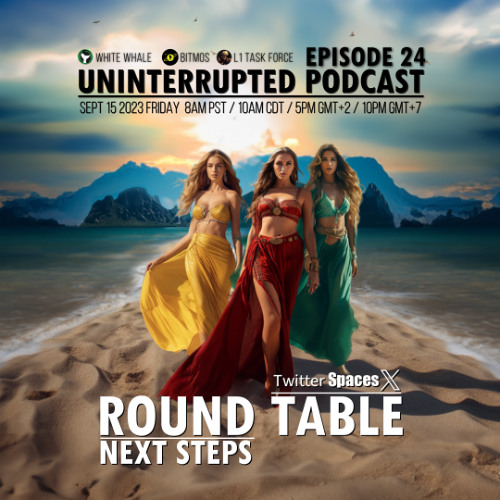 UNINTERRUPTED PODCAST EP 24 - ROUND TABLE - NEXT STEPS