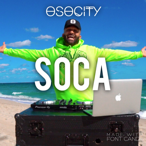 OSOCITY Soca Mix | Flight OSO 109