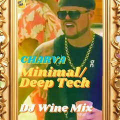 Minimal / Deep Tech Mix (Charva Edition)