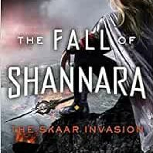 GET EBOOK EPUB KINDLE PDF The Skaar Invasion (The Fall of Shannara) by Terry Brooks 🖍️