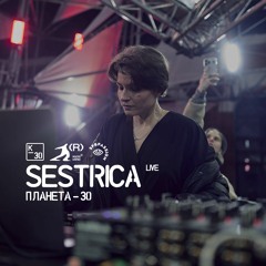 Sestrica [live act] @ Планета К-30