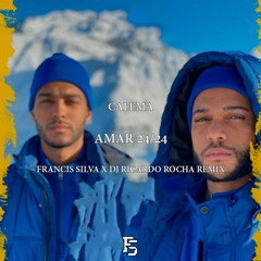 Calema - Amar 24/24 (Francis Silva x Dj Ricardo Rocha Remix)