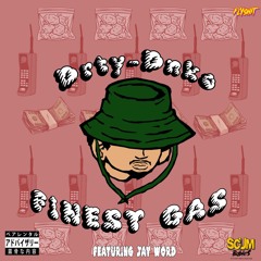 FINEST GAS (feat. Jay Word)