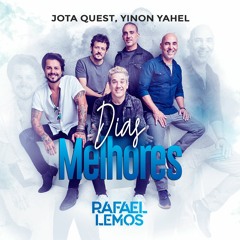 Jota Quest,Yinon Yahel- Dias Melhores -Rafael Lemos Mashup free