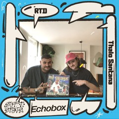 Soft Spots w/ RTD & Thalo Santana | Echobox Radio (10.10.24)