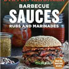 [FREE] EBOOK 📜 Barbecue Sauces, Rubs, and Marinades--Bastes, Butters & Glazes, Too (