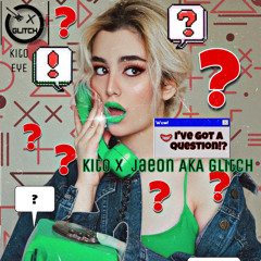 ive Got a question pt1 Kito x Glitch (Wave )