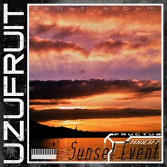 Uzufruit - Sunset Event