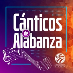 Cánticos De Alabanza | Domingo 04/03/2022