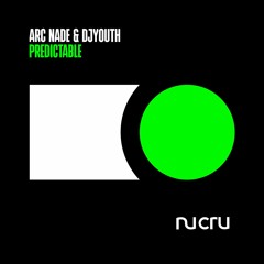 Arc Nade & DJYOUTH - Predictable