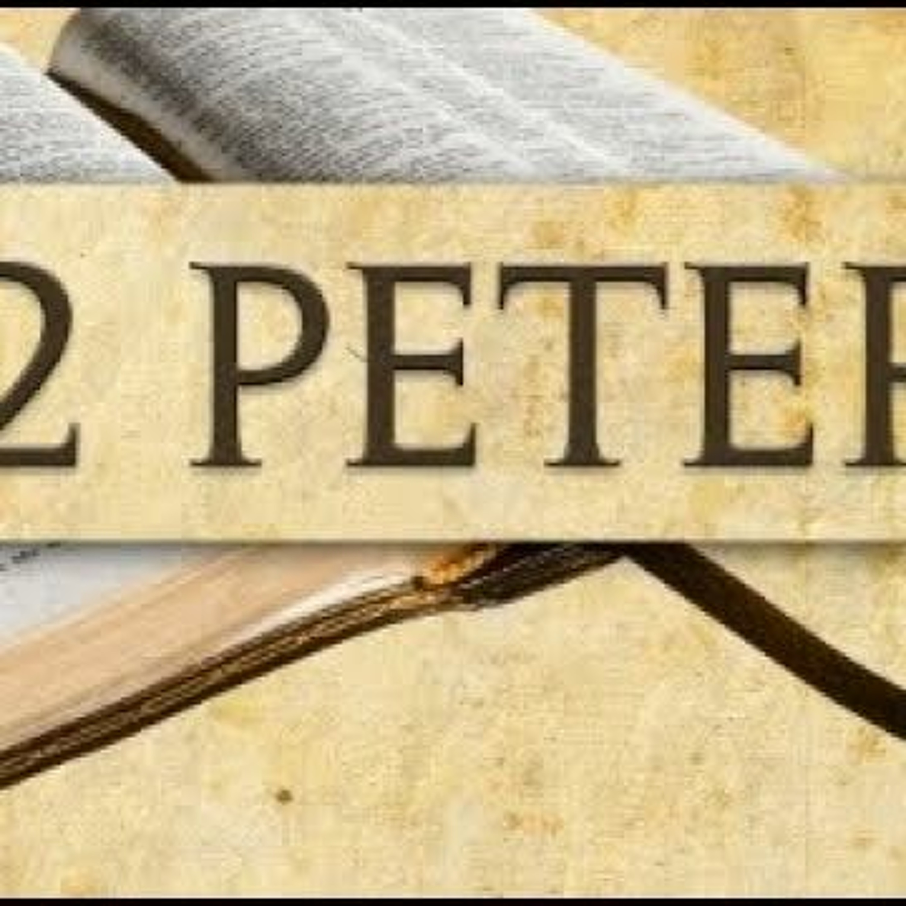 2 Peter Chapter 2 And 3