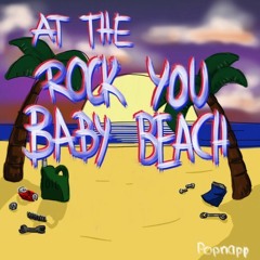 A New Day (At The Rock-You-Baby-Beach)