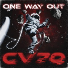 ONE WAY OUT