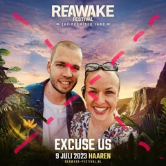 Excuse Us || NOT our Reawake Festival 2023 set