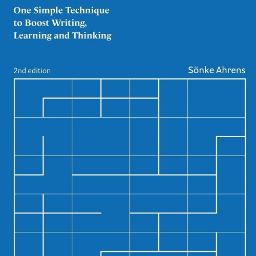 PDF Download How to Take Smart Notes: One Simple Technique to Boost Writing, Lea