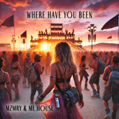 Where Have You Been