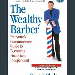 #^DOWNLOAD ❤ The Wealthy Barber, Updated 3rd Edition: Everyone's Commonsense Guide to Becoming Fin