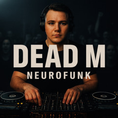 REC DnB 2025 DEAD M - Neurofunk