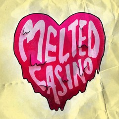 Melted Casino