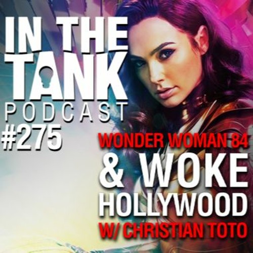 275. Wonder Woman 1984 and Woke Hollywood with Christian Toto