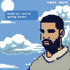 Drake - Hold On, We're Going Home (YBAY Edit)