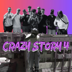Crazy Story, Pt. 4 (ft. fagata)