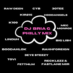 DJ Bria G Philly Mix