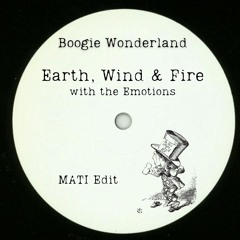 Earth, Wind & Fire, The Emotions - Boogie Wonderland (MATI EDIT)