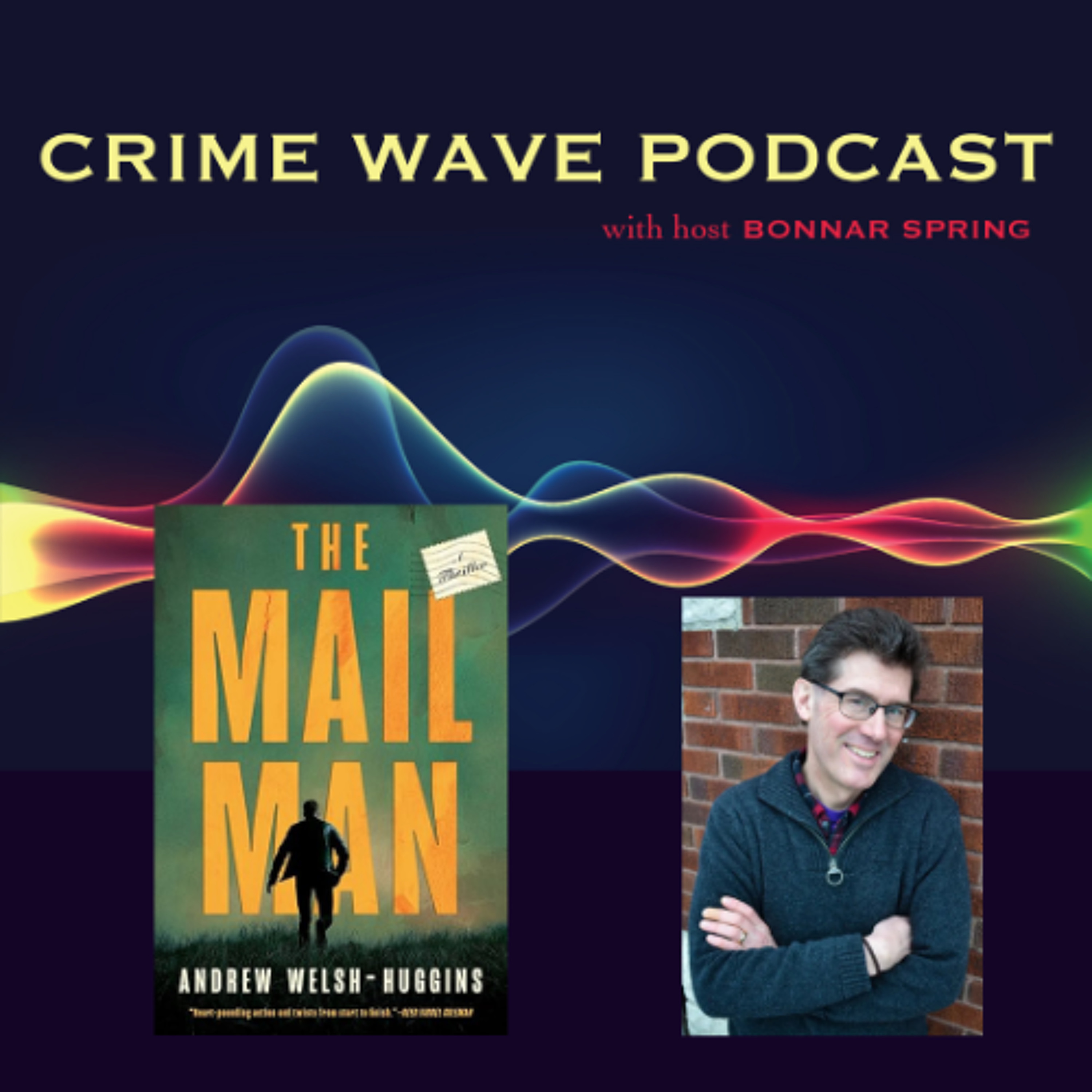 cover of episode Andrew Welsh-Huggins - The Mailman - Crime Wave