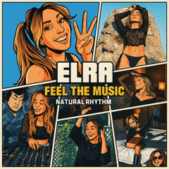 PREMIERE: ELRA – Feel The Music [Natural Rhythm]