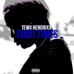 Good Times [Prod. Emkay]