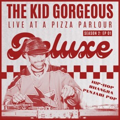 Bhangra, Hip-Hop & Dancehall | The Kid Gorgeous  | Live DJ Mix in a Pizza Parlour (SEASON 2, EP 01)