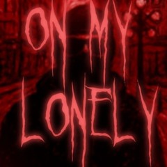 on my lonely (prod.thankutimmy)