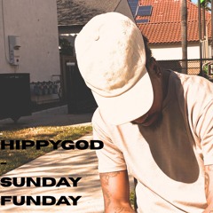 HippyGOd-SundayFunday