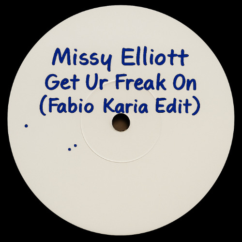Missy Elliot - Get Ur Freak On (Fabio Karia Edit) (128Kbit)