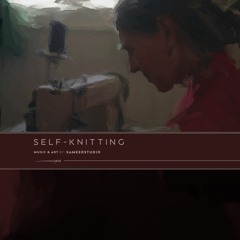Self-Knitting | by: SameerStudio