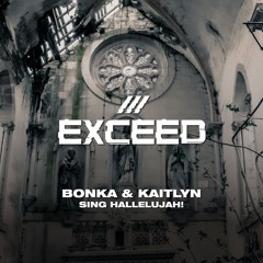 Bonka & Kaitlyn - Sing Hallelujah!