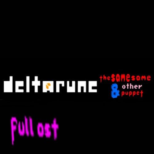 The ENTIRE "Deltarune The Same Same & Other Puppet" OST