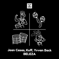 Jean Casas, Kuff, Yvvan Back - BELEZA (Original Mix)