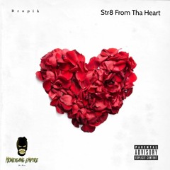 Str8 From Tha Heart