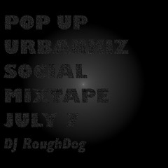Pop Up Urbankiz social July MIXTAPE