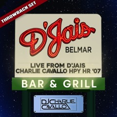 Live from D'Jais: DJ Charlie Cavallo | BEST OF HAPPY HOUR 2007