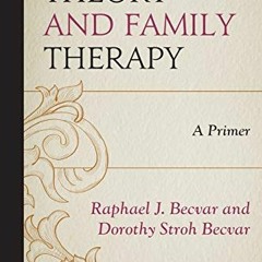 Access PDF 📝 Systems Theory and Family Therapy: A Primer by  Raphael J. Becvar &  Do