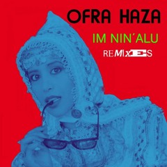 Ofra Haza - Im Nin'Alu (Demu Mix Tribute) (bonus Track)