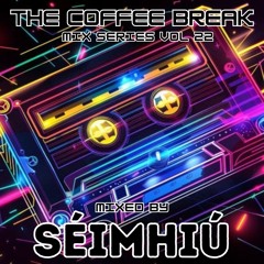 Seimhiu Coffee Break Mix Vol 22